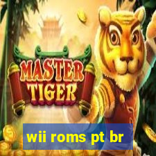 wii roms pt br